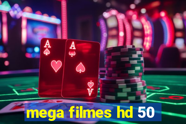 mega filmes hd 50